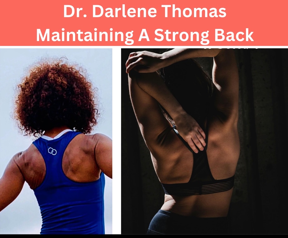 Dr Darlene Thomas Maintaining a Strong Back